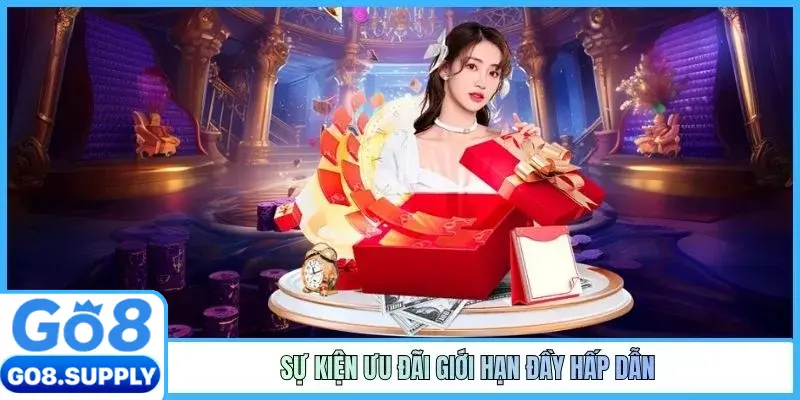 Sự kiện ưu đãi giới hạn đầy hấp dẫn